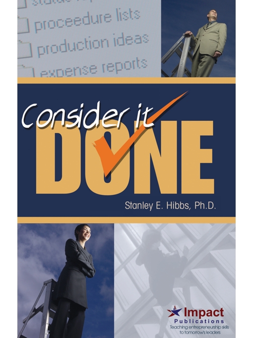 Title details for Consider it Done by Stanley H. Hibbs, Ph.D. - Available